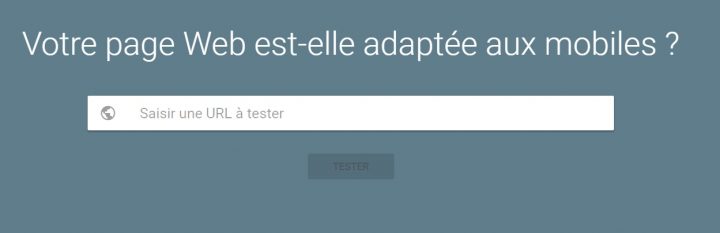 Votre page web est-elle adaptée aux mobiles Tester si votre site web est compatible mobile et tablette